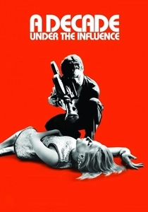 A Decade Under the Influence (2003)