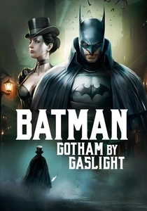 Batman: Gotham by Gaslight (2018)