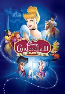 Cinderella III: A Twist in Time (2007)
