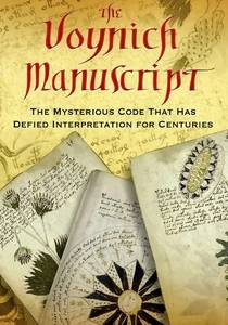 The Voynich Code: The World's Most Mysterious Manuscript (2014)