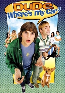 Dude, Where's My Car? (2000)