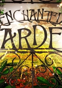 The Enchanted Garden (2011)