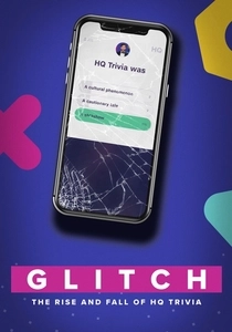 Glitch: The Rise & Fall of HQ Trivia (2023)