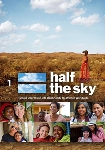 Half the Sky: Turning Oppression into Opportunity for Women Worldwide (2012)