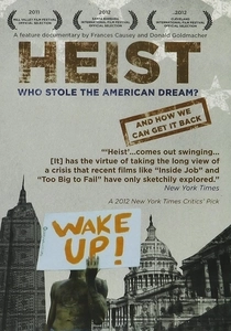 Heist: Who Stole the American Dream? (2011)