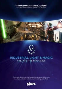 Industrial Light & Magic: Creating the Impossible (2010)