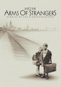 Into the Arms of Strangers: Stories of the Kindertransport (2000)