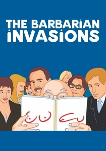 The Barbarian Invasions (2003)