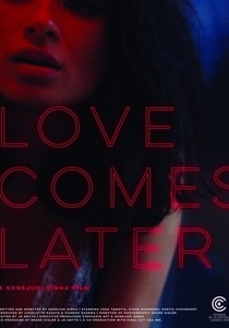 Love Comes Later (2016)