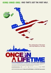 Once in a Lifetime: The Extraordinary Story of the New York Cosmos (2006)