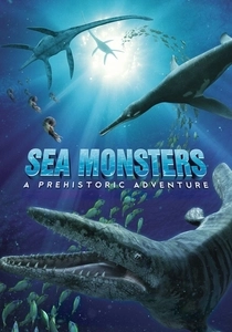 Sea Monsters: A Prehistoric Adventure (2007)
