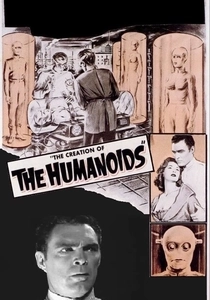 The Creation of the Humanoids (1962)