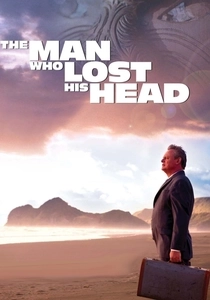 The Man Who Lost His Head (2007)