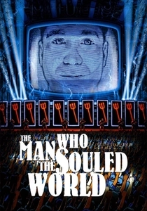The Man Who Souled the World (2007)