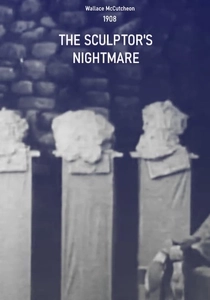 The Sculptor's Nightmare (1908)