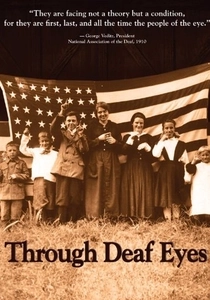 Through Deaf Eyes (2007)