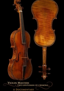 Violin Masters: Two Gentlemen of Cremona (2010)