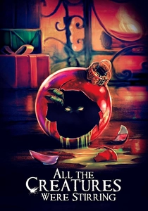 All the Creatures Were Stirring (2018)