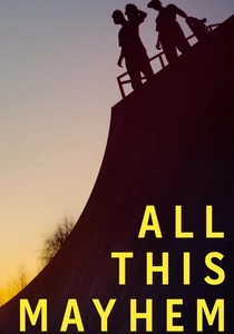 All This Mayhem (2014)