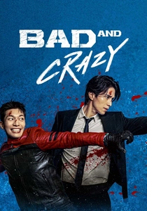 Bad and Crazy (2021)