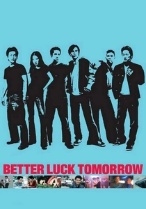 Better Luck Tomorrow (2002)