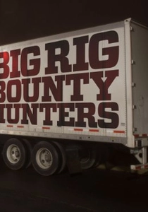 Big Rig Bounty Hunters (2013)