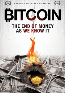 Bitcoin: The End of Money as We Know It (2015)