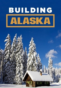 Building Alaska (2012)