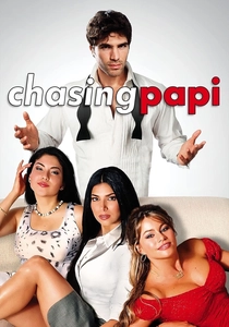 Chasing Papi (2003)