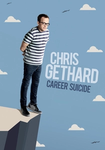 Chris Gethard: Career Suicide (2017)