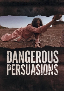 Dangerous Persuasions (2013)