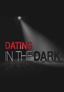 Dating in the Dark (2009)