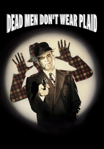 Dead Men Don't Wear Plaid (1982)