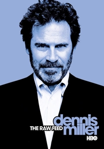 Dennis Miller: The Raw Feed (2003)