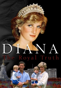 Diana: The Royal Truth (2017)