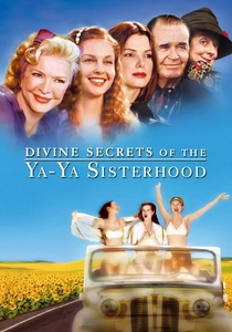Divine Secrets of the Ya-Ya Sisterhood (2002)
