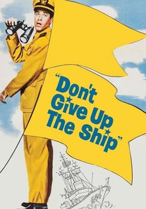 Don't Give Up the Ship (1959)
