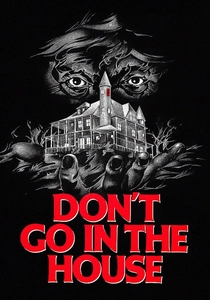 Don't Go in the House (1979)