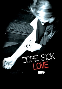 Dope Sick Love (2005)