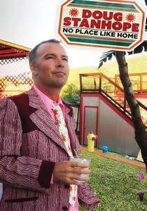 Doug Stanhope: No Place Like Home (2016)