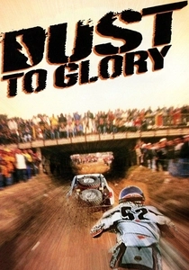 Dust to Glory (2005)