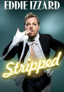 Eddie Izzard: Stripped (2009)
