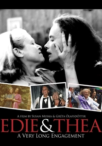 Edie & Thea: A Very Long Engagement (2009)