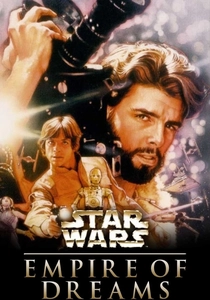 Empire of Dreams: The Story of the Star Wars Trilogy (2004)