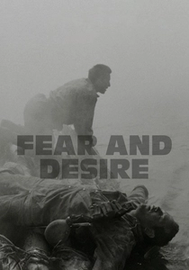 Fear and Desire (1953)