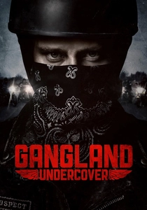 Gangland Undercover (2015)