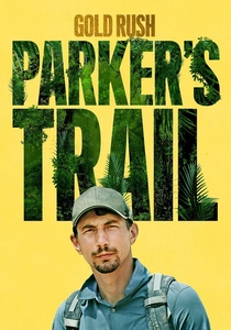 Gold Rush: Parker's Trail (2017)