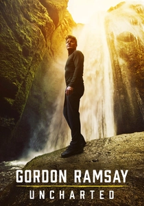 Gordon Ramsay: Uncharted (2019)