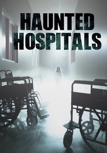 Haunted Hospitals (2018)