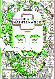 High Maintenance (2016)